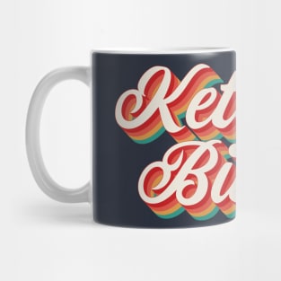 Ketones, Bitch! Mug